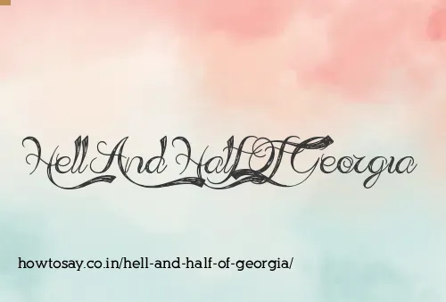 Hell And Half Of Georgia