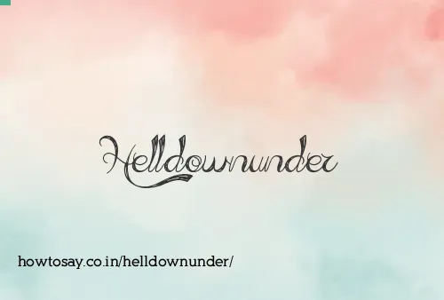 Helldownunder