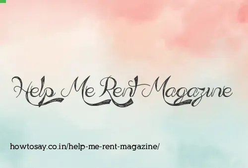 Help Me Rent Magazine