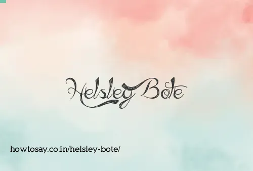 Helsley Bote