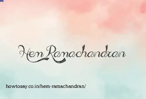 Hem Ramachandran