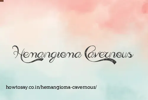 Hemangioma Cavernous