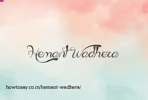 Hemant Wadhera