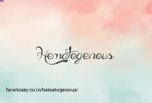 Hematogenous