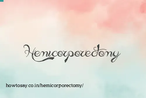 Hemicorporectomy