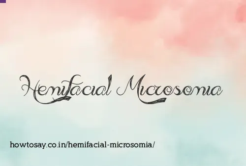 Hemifacial Microsomia