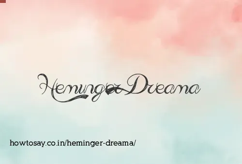 Heminger Dreama