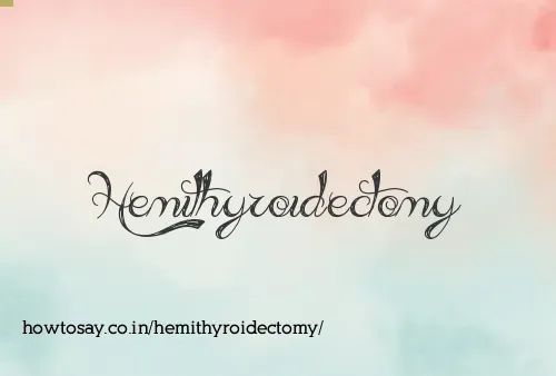 Hemithyroidectomy
