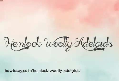 Hemlock Woolly Adelgids