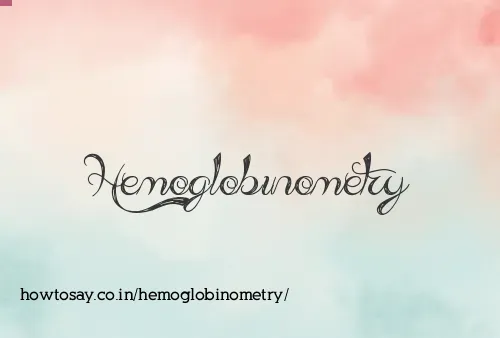 Hemoglobinometry