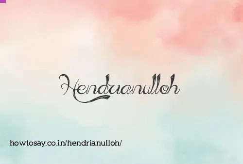 Hendrianulloh