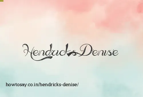 Hendricks Denise