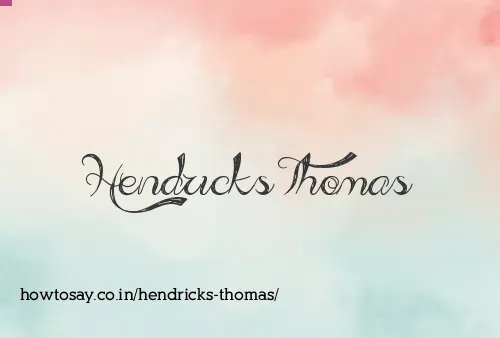 Hendricks Thomas