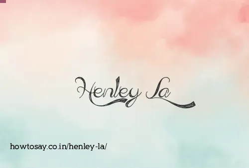 Henley La