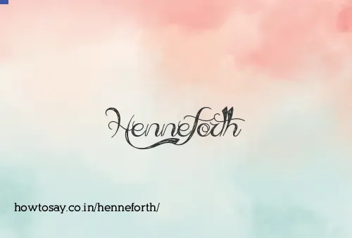 Henneforth