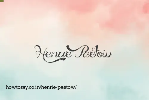 Henrie Paetow