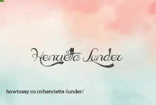 Henrietta Lunder