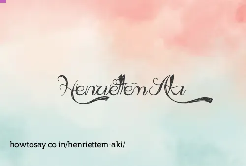 Henriettem Aki