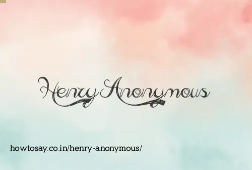 Henry Anonymous