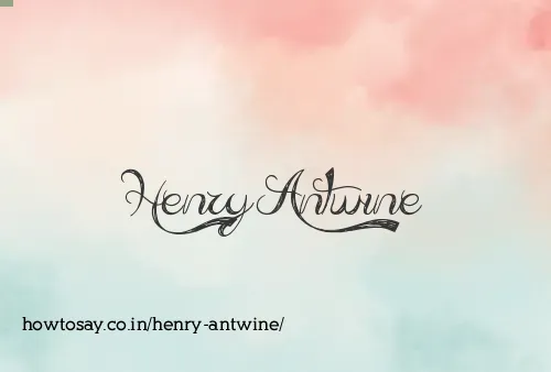 Henry Antwine