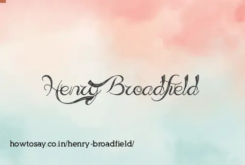 Henry Broadfield