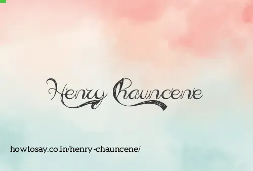 Henry Chauncene