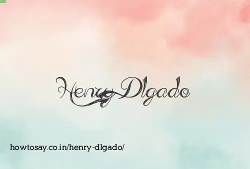 Henry Dlgado