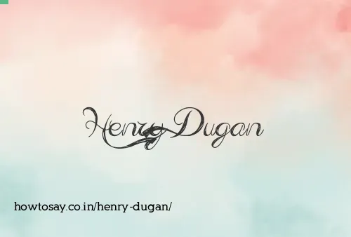 Henry Dugan