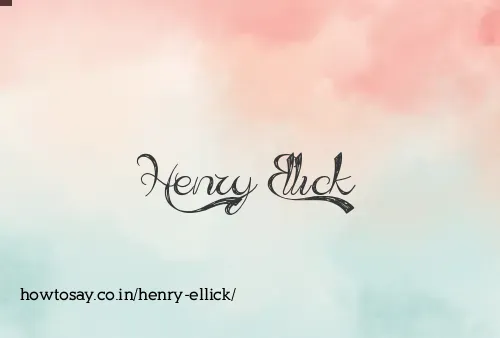 Henry Ellick