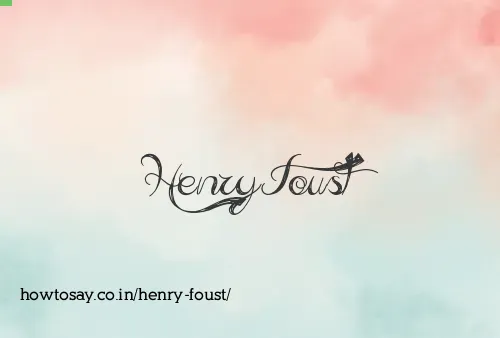 Henry Foust