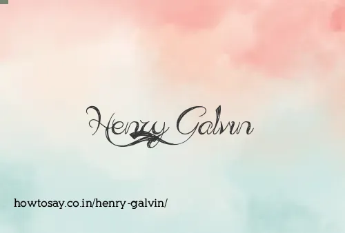Henry Galvin