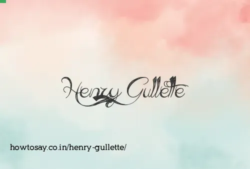 Henry Gullette