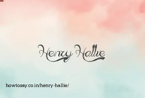 Henry Hallie