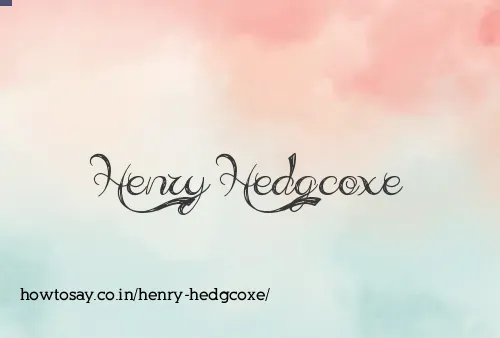 Henry Hedgcoxe