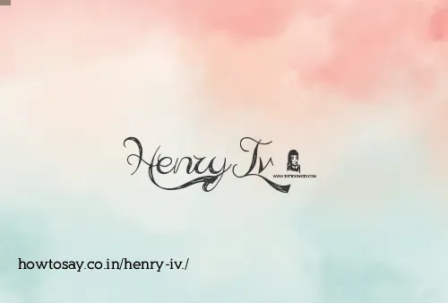 Henry Iv.