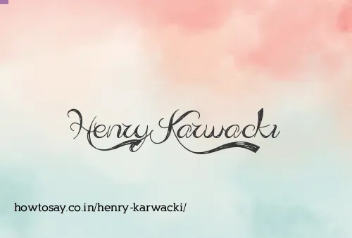 Henry Karwacki