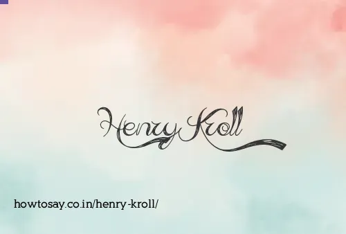 Henry Kroll