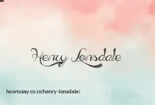Henry Lonsdale