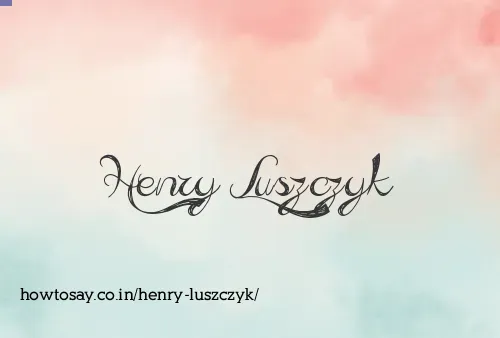 Henry Luszczyk