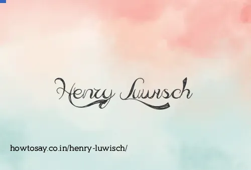 Henry Luwisch