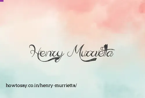 Henry Murrietta