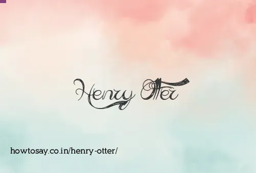 Henry Otter
