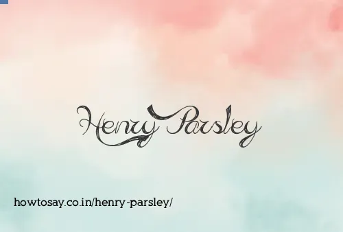 Henry Parsley