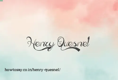Henry Quesnel
