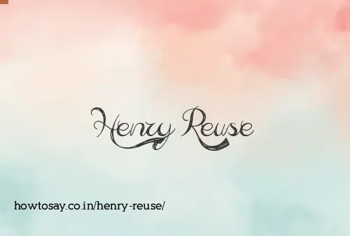 Henry Reuse