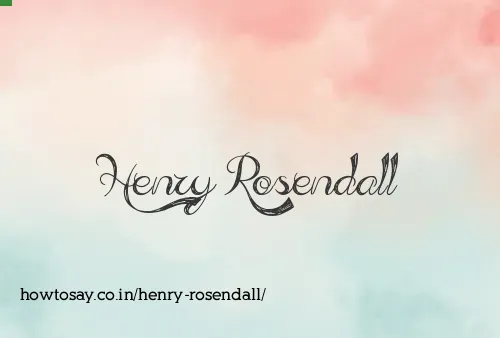 Henry Rosendall
