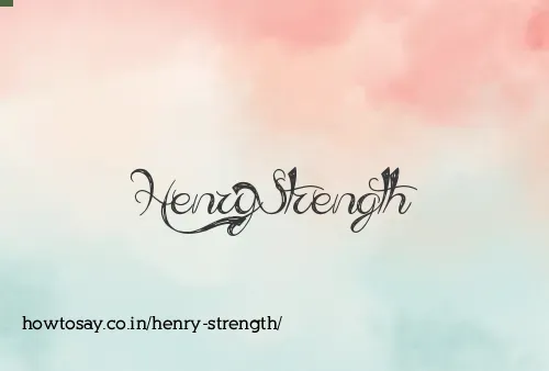 Henry Strength