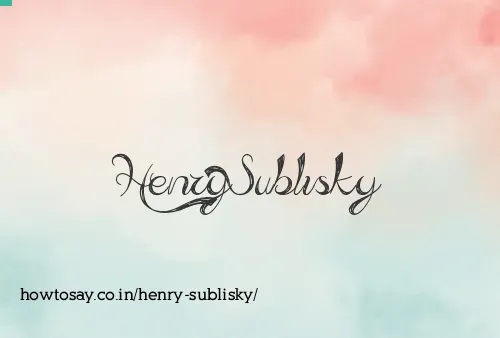 Henry Sublisky