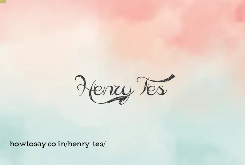 Henry Tes