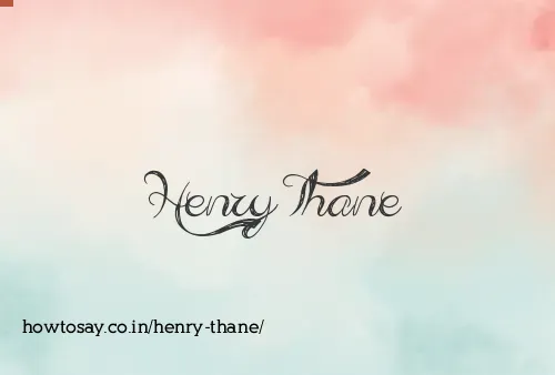 Henry Thane